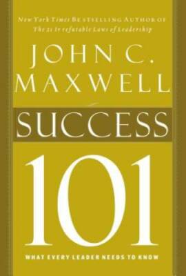 Success 101 - Hardcover By Maxwell, John C. - GOOD