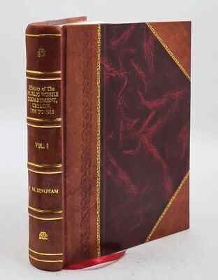 History of the Public Works Department, Ceylon, 1796  Vol-1 1921 [Leather Bound]