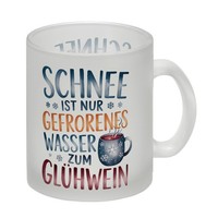 Schnee Ist Nur Gefrorenes Wasser Zum GlüHwein Glas Tasse