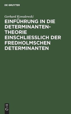 Einfhrung in Die Determinantentheorie Einschlielich Der Fre... - 9783111283661