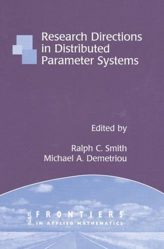 Research Directions in Distributed Parameter Systems: 27 (Fronti