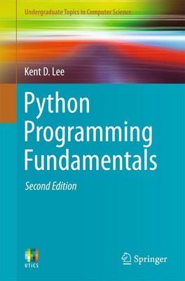 Python Programming Fundamentals (Undergraduate Topics in Computer Science) -...