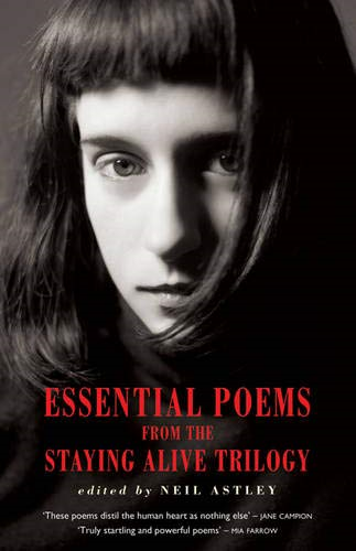 Essential poems from the Staying Alive trilogy - Neil Astley