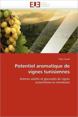 SOUID-I - Potentiel aromatique de vignes tunisiennes - New paperback o - X555z