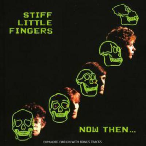 Stiff Little Fingers Now Then (CD) Album