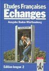 Etudes Francaises, Echanges, Edition longue, Tl.2, Lehrb... | Buch | Zustand gut