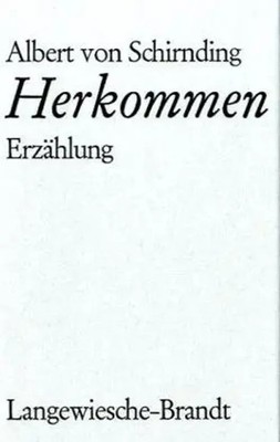 Herkommen | Erzählung | Albert von Schirnding | Deutsch | Buch | 112 S. | 2010