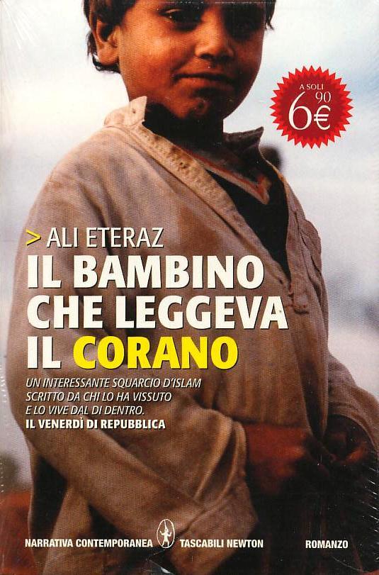 Il bambino che leggeva il Corano. Romanzo di Eteraz Ali - Ed. Newton & Compton