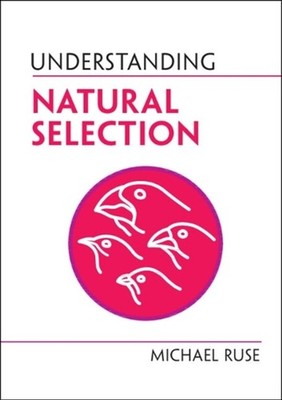 Understanding Natural Selection by Michael Ruse Hardcover Book