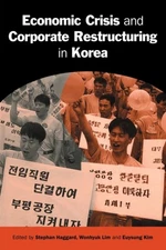 Haggard - Economic Crisis and Corporate Restructuring in Korea  Reform - X555z