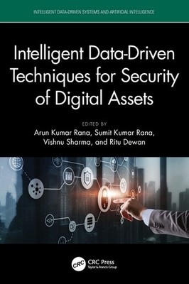 Intelligent Data-Driven Techniques for Security of Digital Assets Paperback