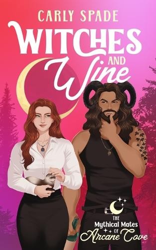 Carly Spade Witches and Wine (Tascabile) Mythical Mates of Arcane Cove