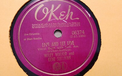 Wiley Walker 78rpm Single 10-inch Okeh Records #06374 Live