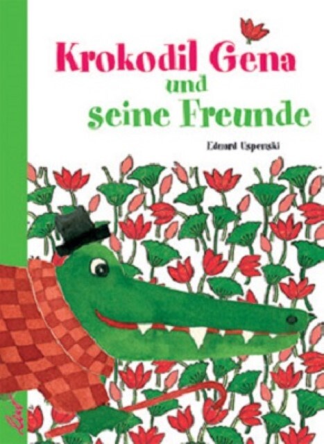 Krokodil Gena Und Seine Freunde Eduard Uspenski
