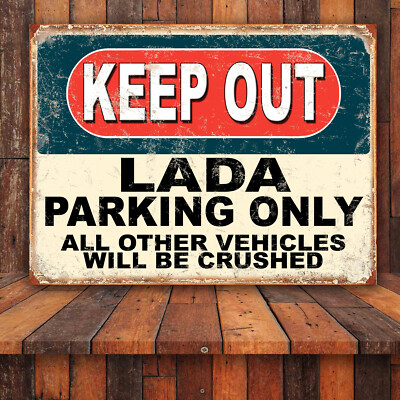 Funny Keep Out Lada Parking Only Retro tin metal sign Art Decor Gift ...