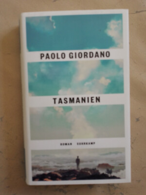 Paolo Giordano: Tasmanien (Gebundene Ausgabe, 9783518431320)