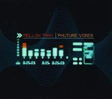 Phuture Vibes von Mellow Trax | CD | Zustand sehr gut