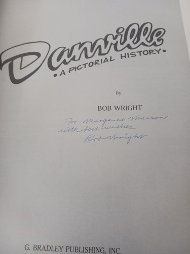 DANVILLE: A Pictorial History SIGNED Bob Wright #535/2000 ltd 1st edition - Imagen 5 de 7