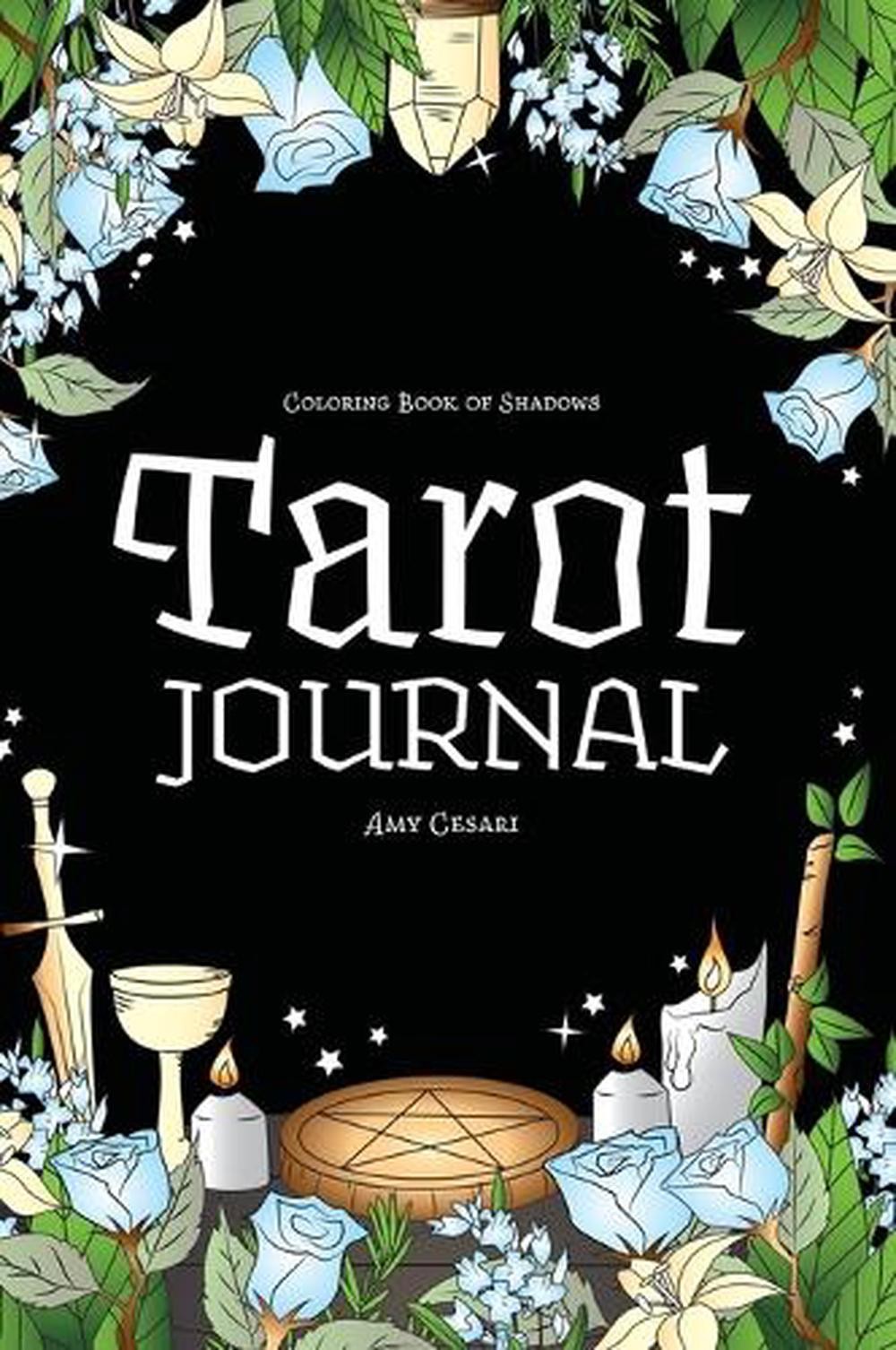 Coloring Book Of Shadows: Tarot Journal By Amy Cesari (English) Hardcover Book