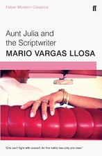 Aunt Julia and the Scriptwriter: Fa..., Vargas Llosa, M