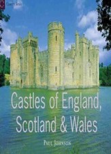 Country Series: Castles of England, Scotland & Wales By Paul Jo .9781841880884