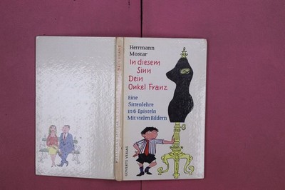 316870 Herrmann Mostar IN DIESEM SINN DEIN ONKEL FRANZ Henry Goverts Verlag Eine