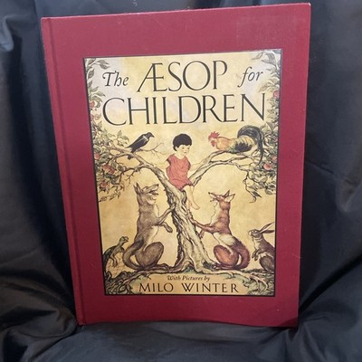 The AESOP For CHILDREN Pictures: MILO WINTER Barnes & Noble Hardcover 102 Fables