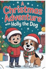 A Christmas Adventure with Holly the Dog by Devin Smith Paperback Book