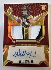 2025 Panini Phoenix Red Will Howard Rookie Auto Dual Jersey Patch 11/99 Steelers