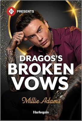 Dragos's Broken Vows (Harlequin Prese..., Adams, Millie