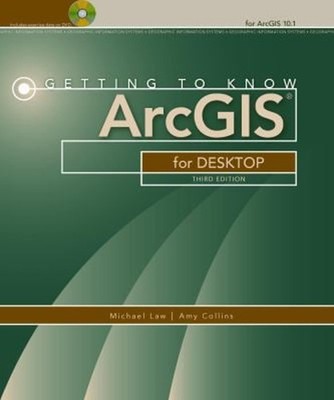 Getting to Know ArcGIS for Desktop Paperback Michael, Collins, Am