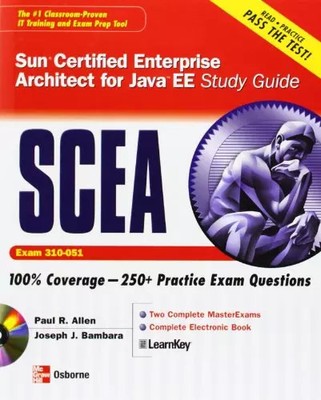 Sun Certified Enterprise Architect for Java EE Study Guide (Exam 310-051) (Certi