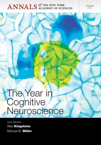 Annals of the New York Academy of Sciences Ser.: Year in Cognitive ...