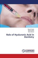 Role Of Hyaluronic Acid In Dentistry Mayank Gupta