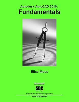 Autodesk AutoCAD 2010 Fundamentals
