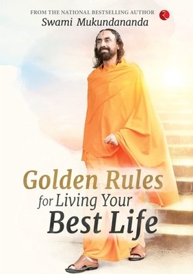 Golden Rules for Living Your Best Life by Swami Mukundananda (Paperback Book)