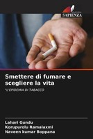Lahari Gundu (U. A.) | Smettere Di Fumare E Scegliere La Vita | Taschenbuch