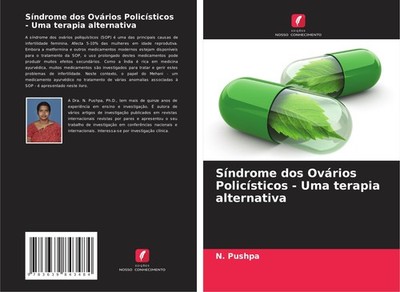Síndrome dos Ovários Policísticos - Uma terapia alternativa N. Pushpa