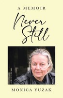 Monica Yuzak | Never Still | Taschenbuch | Englisch (2025) | A Memoir