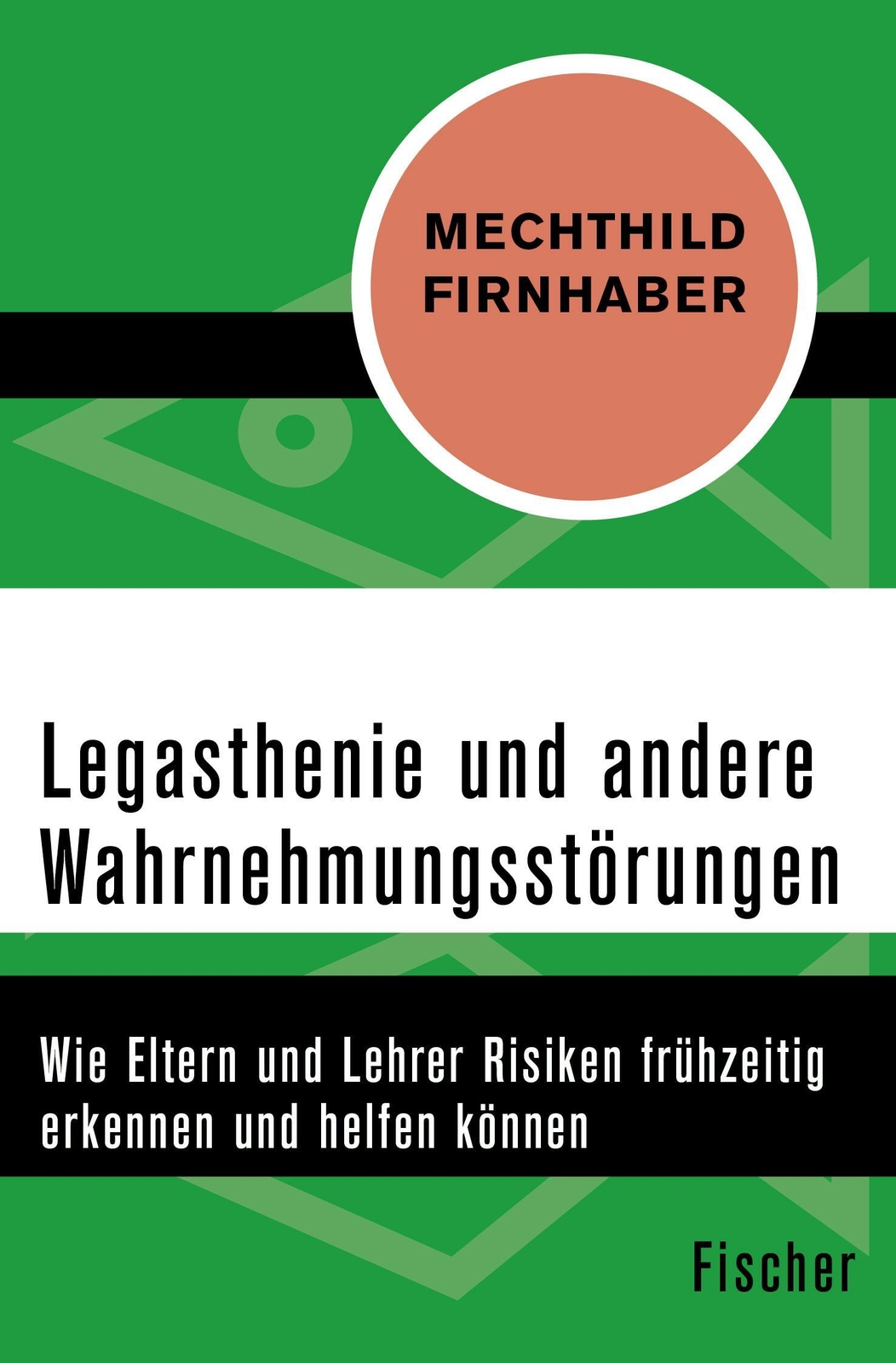 Thumbnail - Legasthenie Und Andere Wahrnehmungsstörungen Mechthild Firnhaber