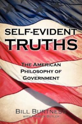 Self-Evident Truths by Burtness, Bill