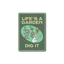 Lifes a Garden Sign, Backyard Garden Sign, Gardener Metal Sign
