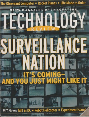 MIT Technology Review April 2003 Surveillance Nation, MIT In DC, Robot Helicopte