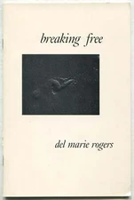 Del Marie ROGERS / Breaking Free 1st Edition 1977