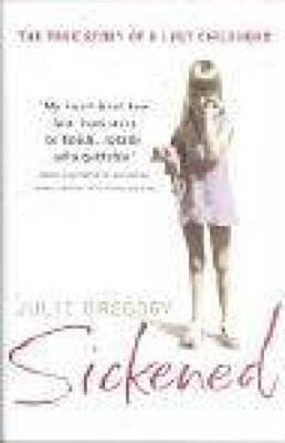 Sickened - Hardcover By Gregory, Julie - GOOD