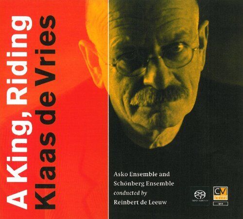 THE ASKO ENSEMBLE - Klaas De Vries: A King / Riding - 2 CD - Hybrid Sacd - Dsd