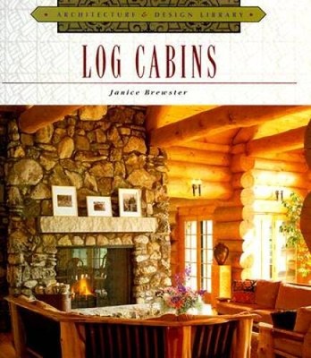 Log Cabins (Architecture and Design Library) - Hardcover - GOOD
