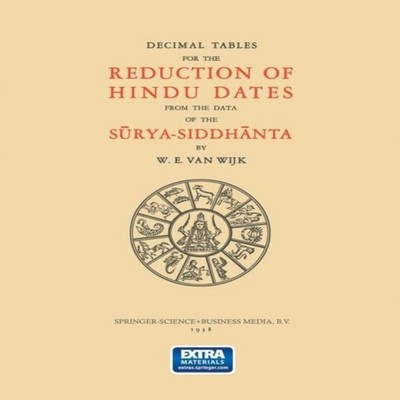 Decimal Tables for the Reduction of Hindu Dates from the Data of