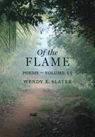 Wendy E. Slater | Of The Flame | Taschenbuch | Englisch (2016) | Poems Volume 15