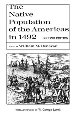 The Native Population of the Americas in 1492 by William M. Denevan PAPERBACK